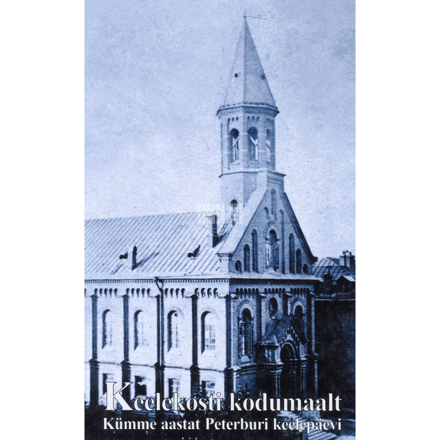 … - Keelekosti kodumaalt. Kümme aastat Peterburi keelepäevi