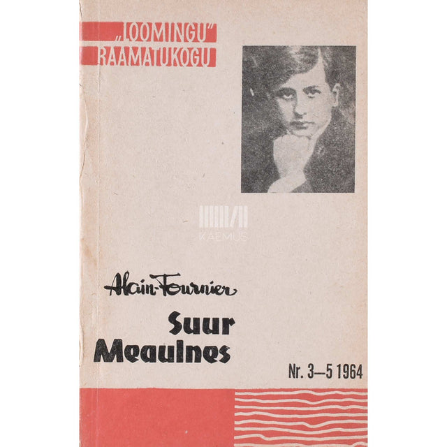 Alain-Fournier - Suur Meaulnes