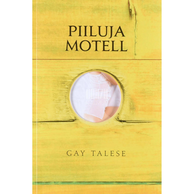Gay Talese - Piiluja motell