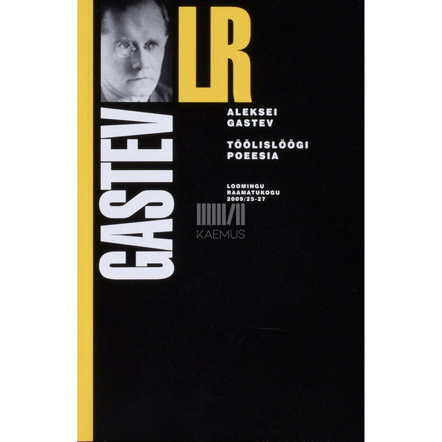 Aleksei Gastev - Töölislöögi poeesia. Valik tekste