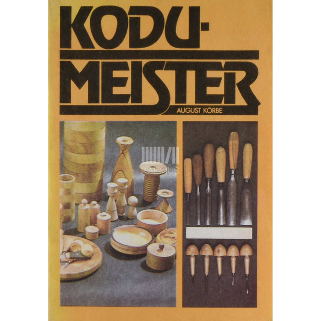 August Kõrbe - Kodumeister