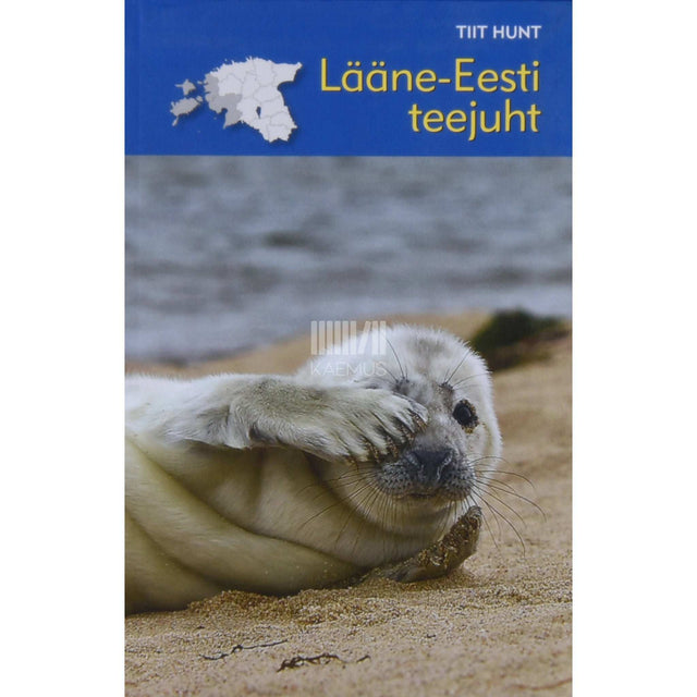 Tiit Hunt - Lääne-Eesti teejuht