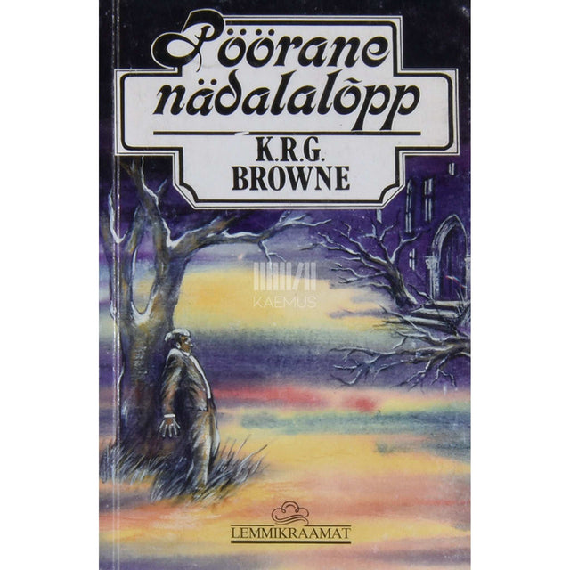 Kenneth Robert Gordon Browne - Pöörane nädalalõpp