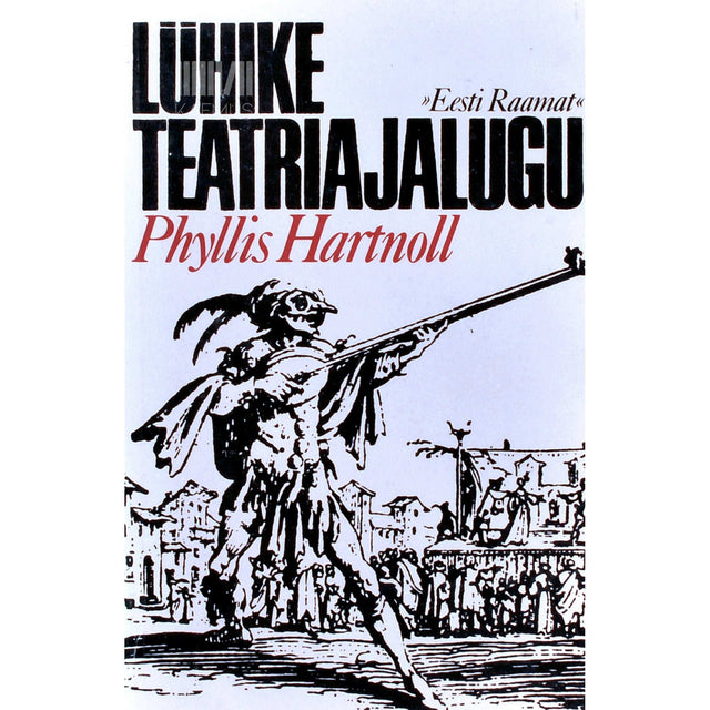 Phyllis Hartnoll - Lühike teatriajalugu