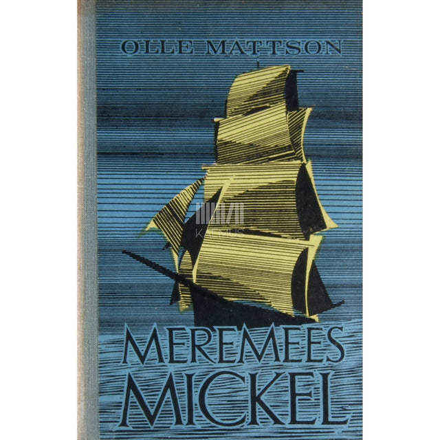 Olle Mattson - Meremees Mickel