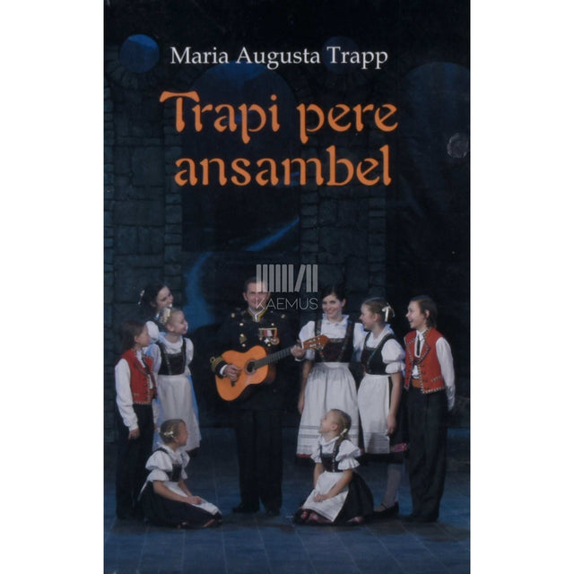 Maria Augusta von Trapp - Trapi pere ansambel