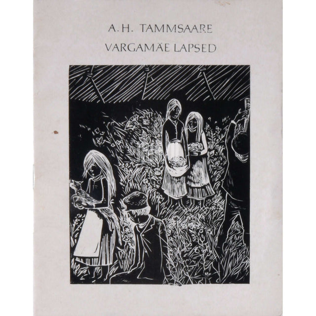 A. H. Tammsaare - Vargamäe lapsed