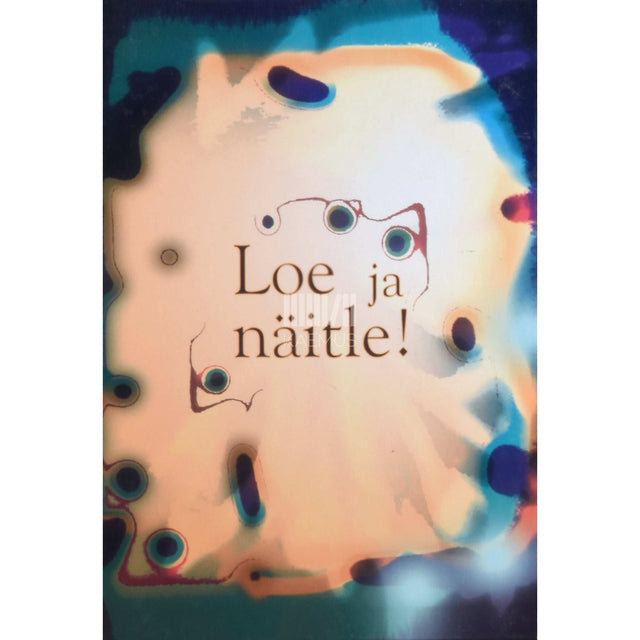 … - Loe ja näitle! Näidendeid põhikoolile