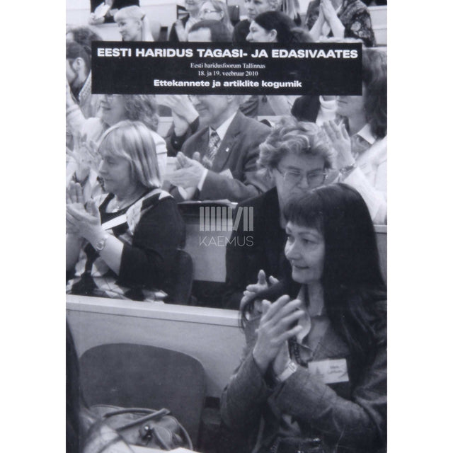 … - Eesti haridus tagasi- ja edasivaates