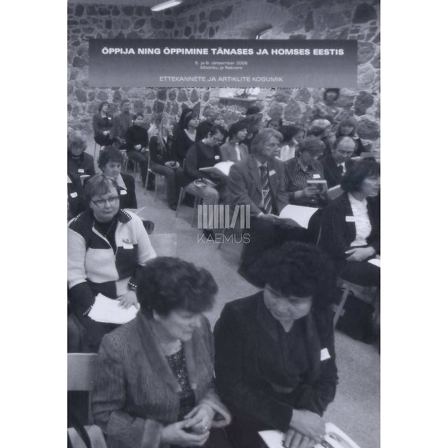 … - Õppija ning õppimine tänases ja homses Eestis