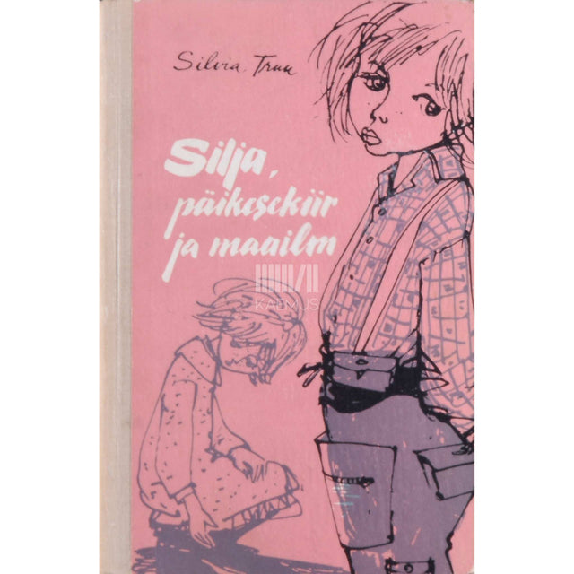 Silvia Truu - Silja, päikesekiir ja maailm