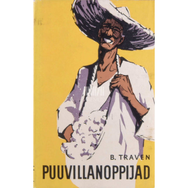 Bruno Traven - Puuvillanoppijad