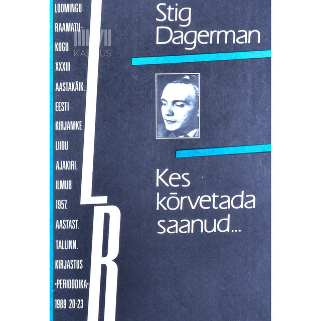 Stig Dagerman - Kes kõrvetada saanud...
