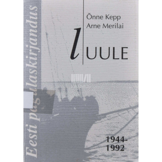 Õnne Kepp, Arne Merilai - Eesti pagulaskirjandus 1944-1992. Luule