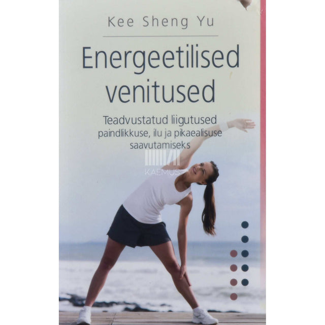 Sheng Yu Kee - Energeetilised venitused