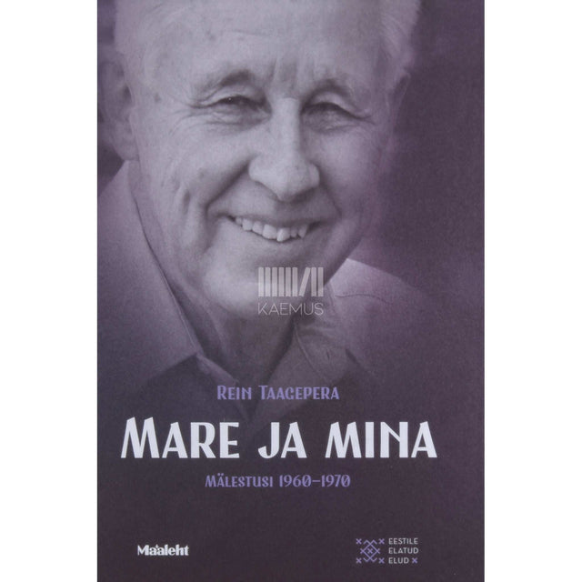 Rein Taagepera - Mare ja mina. Mälestusi 1960-1970