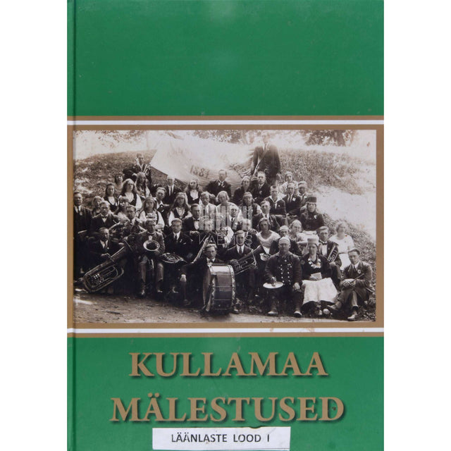 … - Läänlaste lood. Kullamaa mälestused 1. osa