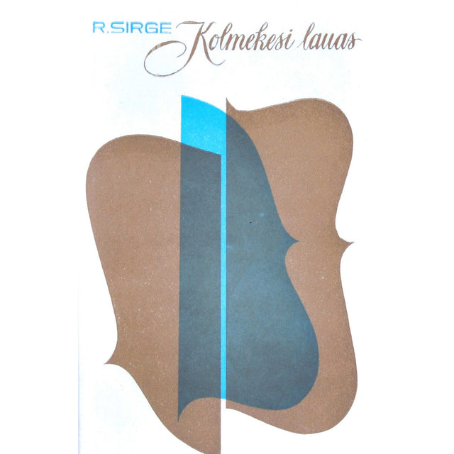 Rudolf Sirge - Kolmekesi lauas