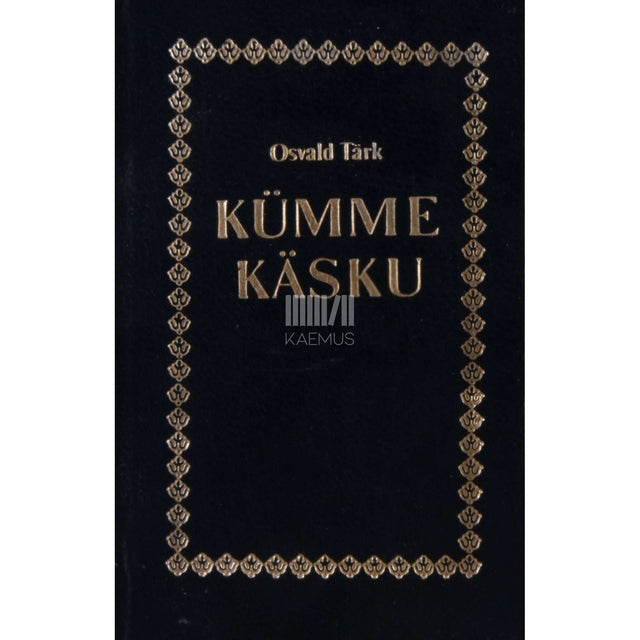 Osvald Tärk - Kümme käsku. Mõtteid Piibli eetikast