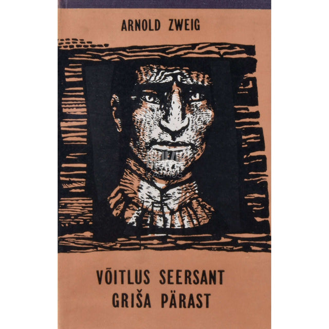 Arnold Zweig - Võitlus seersant Griša pärast