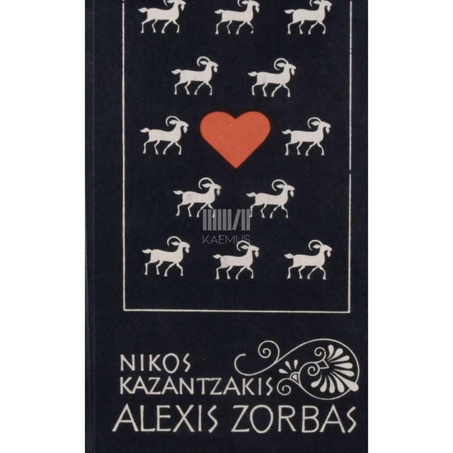 Nikos Kazantzakis - Alexis Zorbas