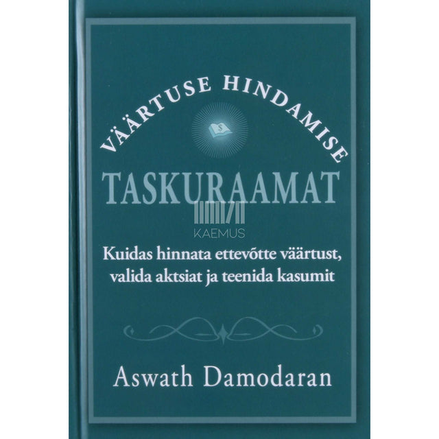 Aswath Damodaran - Väärtuse hindamise taskuraamat