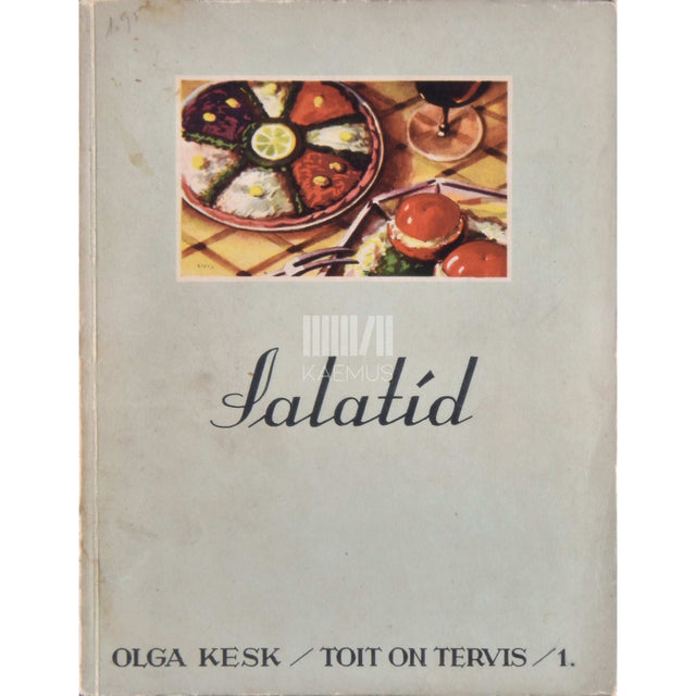 Olga Kesk - Toit on tervis. Salatid 1. osa
