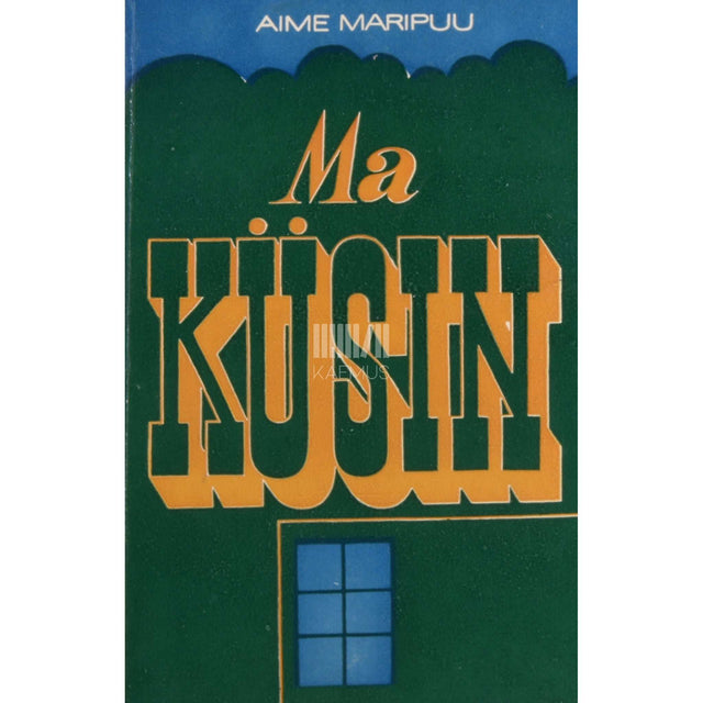 Aime Maripuu - Ma küsin