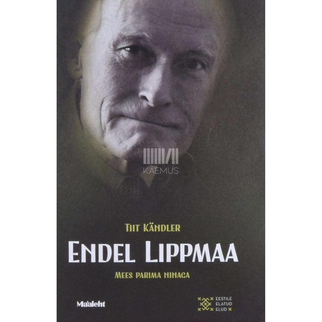 Tiit Kändler - Endel Lippmaa. Mees parima ninaga