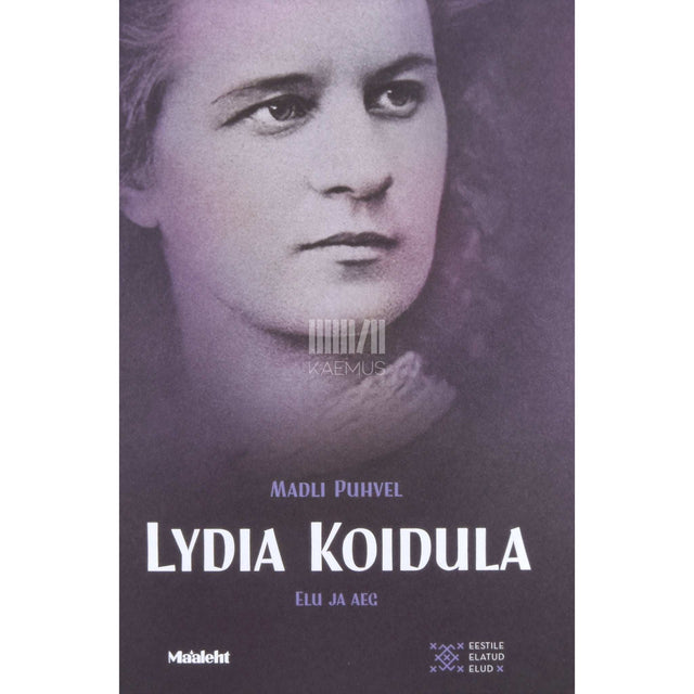 Madli Puhvel - Lydia Koidula. Elu ja aeg