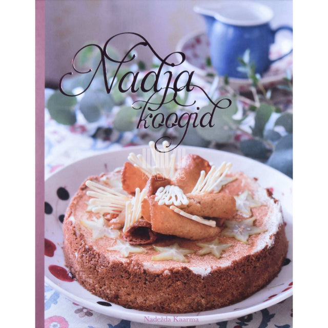 Nadežda Kaarma - Nadja koogid 1. osa