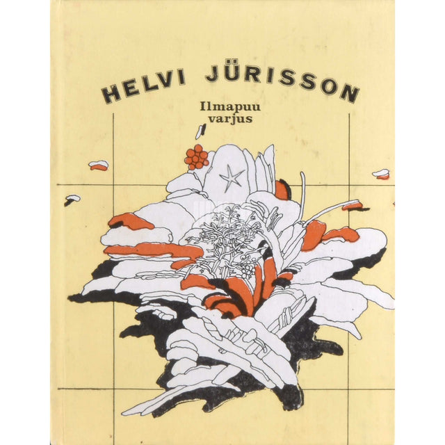 Helvi Jürisson - Ilmapuu varjus. Luulet 1954-1982