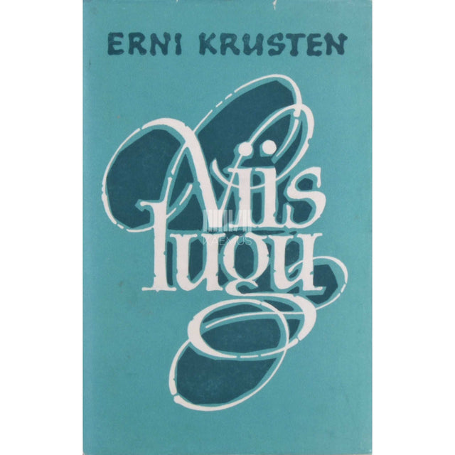 Erni Krusten - Viis lugu