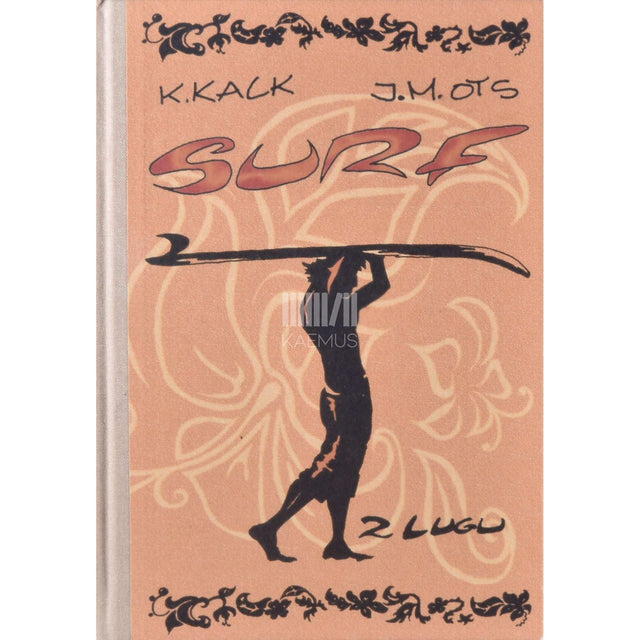 Karmo Kalk, Jaano-Martin Ots - Surf. 2 lugu