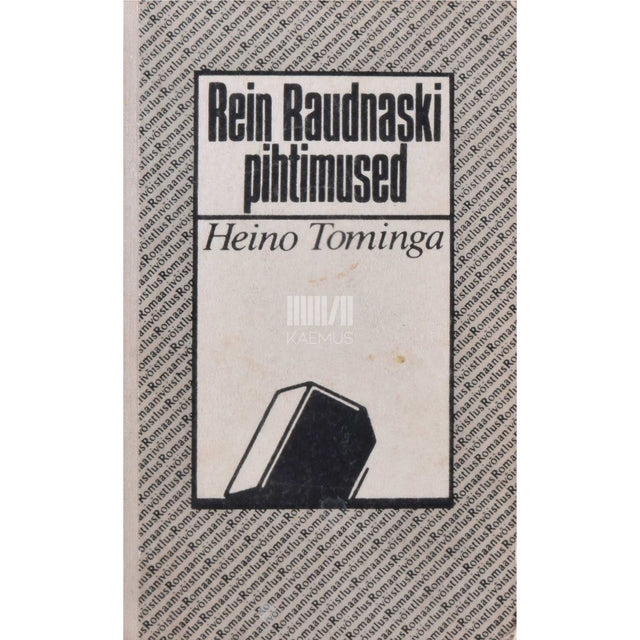 Heino Tominga - Rein Raudnaski pihtimused