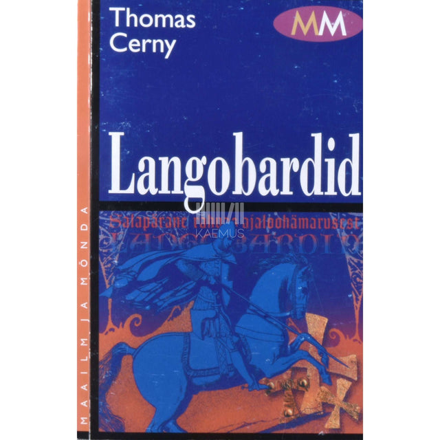 Thomas Cerny - Langobardid. Salapärane rahvas tõuseb ajaloohämarusest