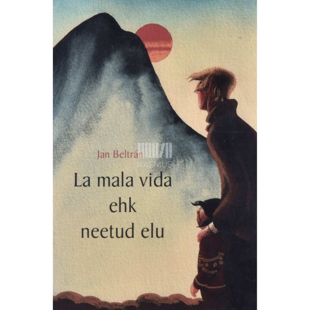 Jan Beltrán - La mala vida ehk Neetud elu