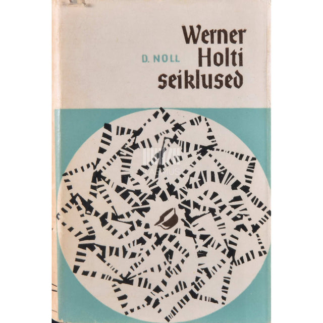 Dieter Noll - Werner Holti seiklused 2. osa