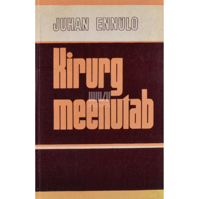 Juhan Ennulo - Kirurg meenutab