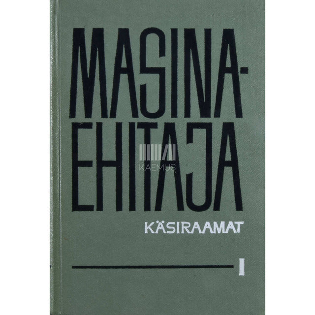 … - Masinaehitaja käsiraamat 1. osa