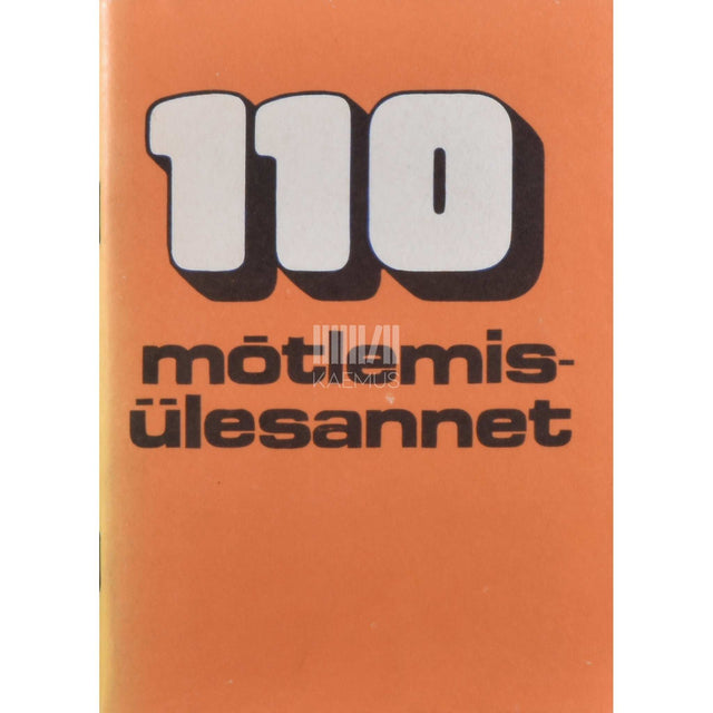 ... - 110 mõtlemisülesannet