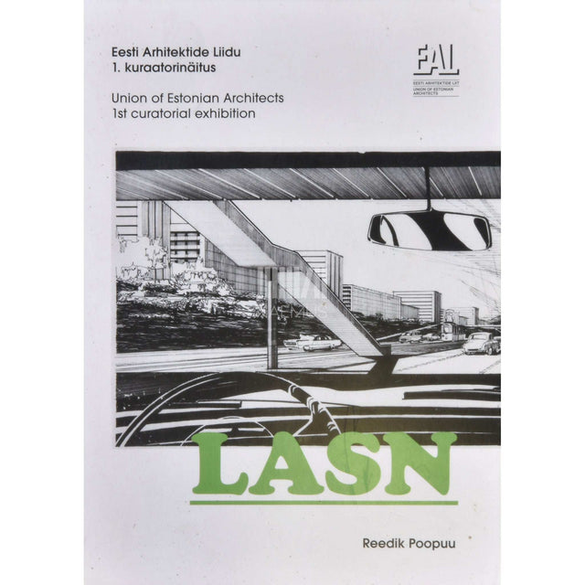 Reedik Poopuu - LASN. Eesti Arhitektide Liidu 1. kuraatorinäitus