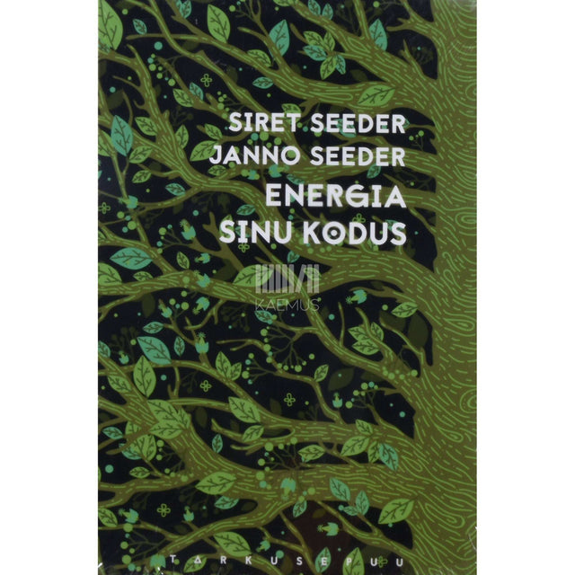Janno Seeder, Siret Seeder - Energia sinu kodus