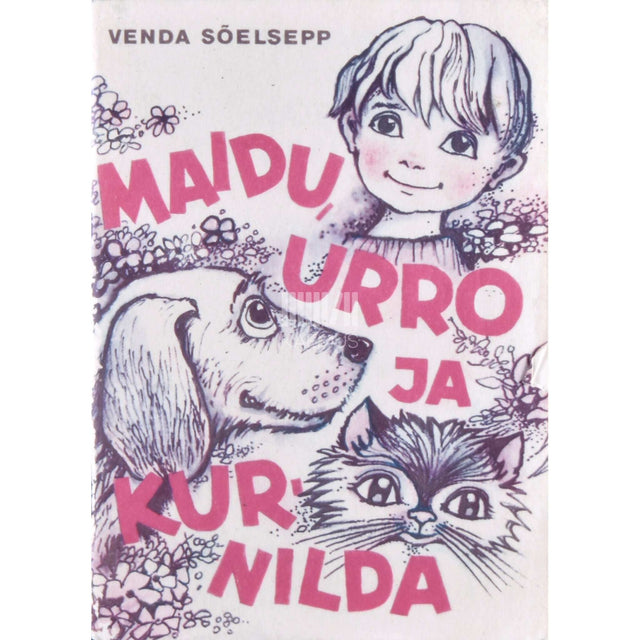 Venda Sõelsepp - Maidu, Urro ja Kurnilda