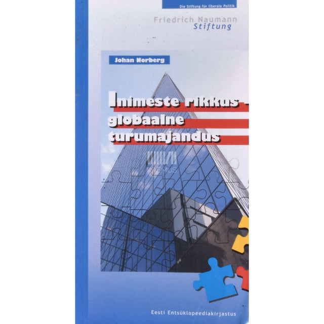 Johan Norberg - Inimeste rikkus - globaalne turumajandus
