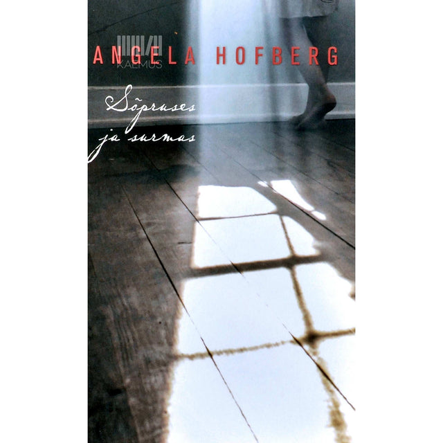 Angela Hofberg - Sõpruses ja surmas