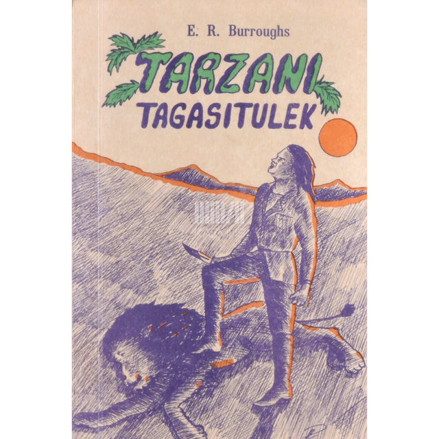 Edgar Rice Burroughs - Tarzani tagasitulek