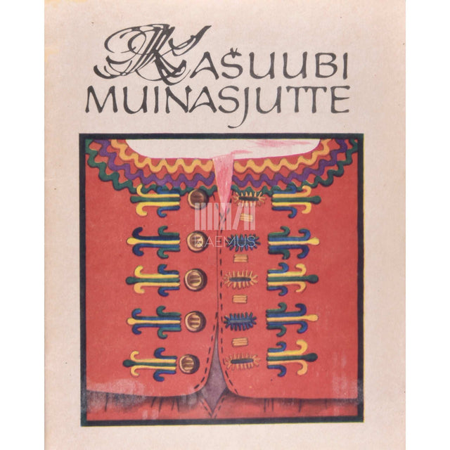 … - Kašuubi muinasjutte