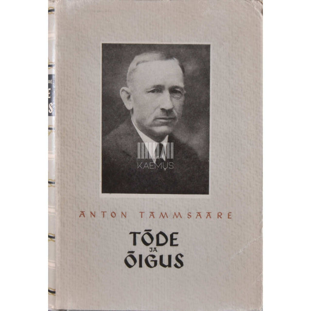 A. H. Tammsaare - Tõde ja õigus 3. osa