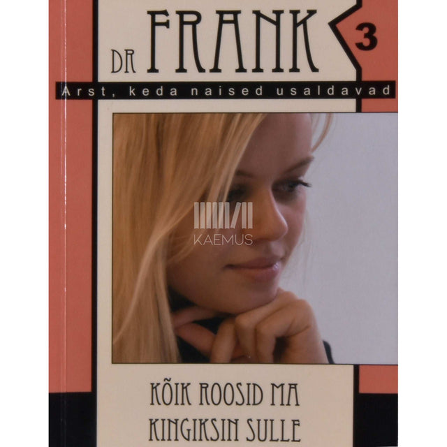 … - Kõik roosid ma kingiksin sulle